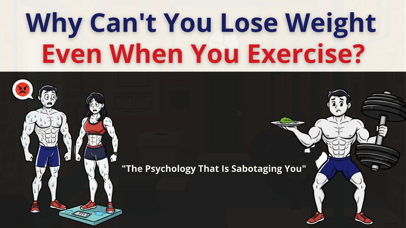 “Why Can’t You Lose Weight Even When You Exercise?”